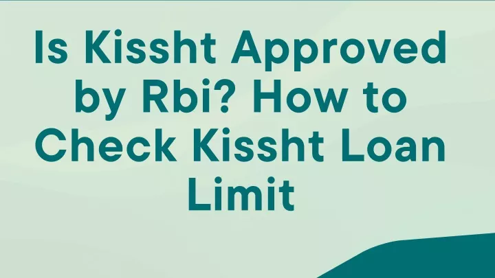 is kissht approved by rbi how to check kissht