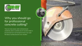 Why you should go for professional concrete cutting