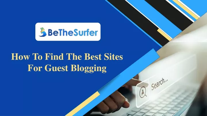 how to find the best sites for guest blogging