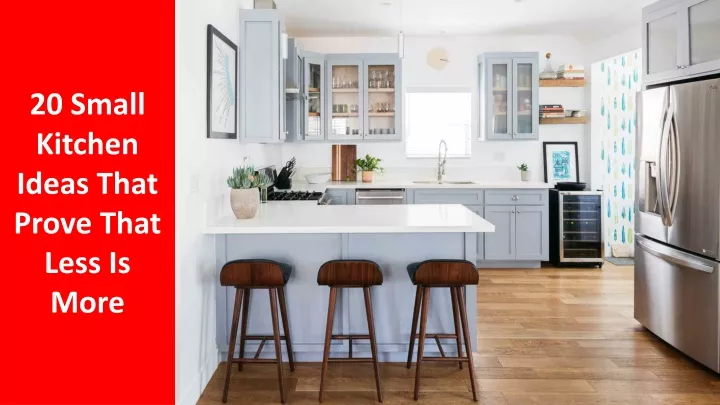 20 small kitchen ideas that prove that less
