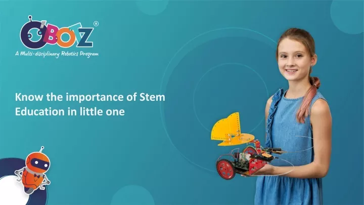 know the importance of stem education in little one