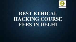 Best Ethical Hacking Course Fees in Delhi