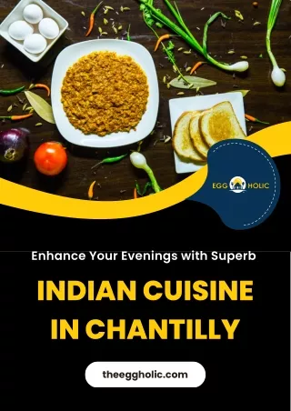 Indulge in Exquisite Indian Food in Chantilly for a Memorable Evening