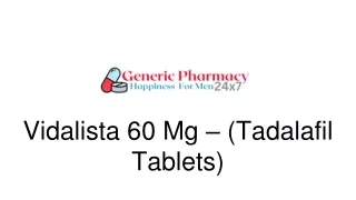 Vidalista 60 Mg – (Tadalafil Tablets)