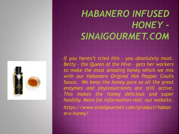 habanero infused honey sinaigourmet com