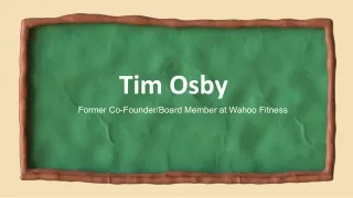 Tim Osby - A People Leader and Influencer