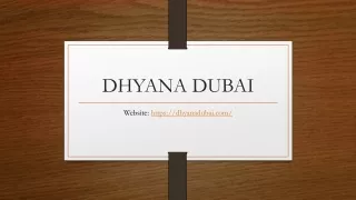 DHYANA DUBAI 21