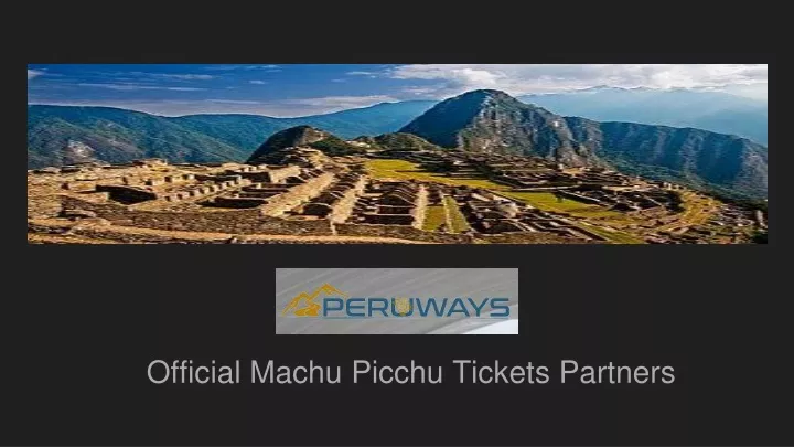 official machu picchu tickets partners