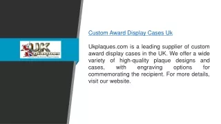 Custom Award Display Cases Uk  Ukplaques.com