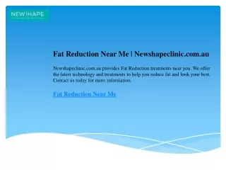 Fat Reduction Near Me  Newshapeclinic.com.au