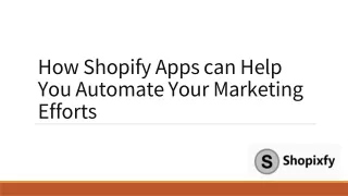 How Shopify Apps can Help You Automate Your Marketing Efforts