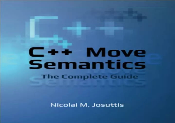 C++ Move Semantics – The Complete Guide – PDF Included