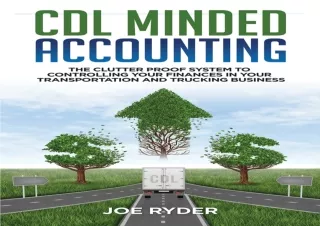 (PDF BOOK) CDL Minded Accounting: The Clutter Proof System to Controlling your F