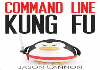 (PDF BOOK) Command Line Kung Fu: Bash Scripting Tricks, Linux Shell Programming