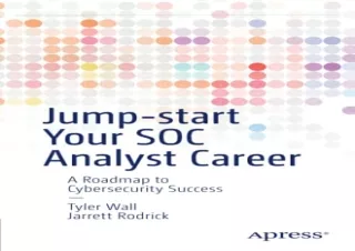 download Jump-start Your SOC Analyst Career: A Roadmap to Cybersecurity Success