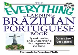 PDF The Everything Learning Brazilian Portuguese Book: Speak, Write, and Underst