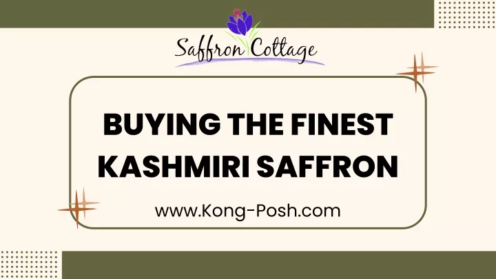buying the finest kashmiri saffron