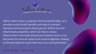 Saffron water or tea is a popular drink during Ramadan