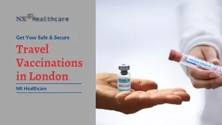 Get Your Travel Vaccinations in London - Safe & Secure