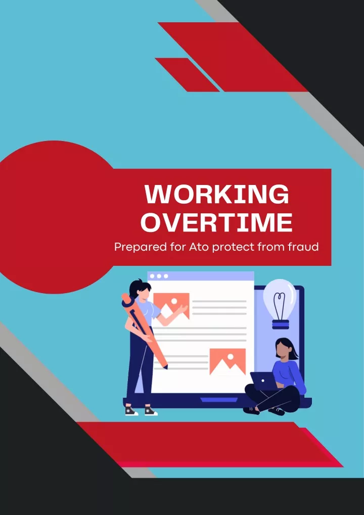 working overtime prepared for ato protect from