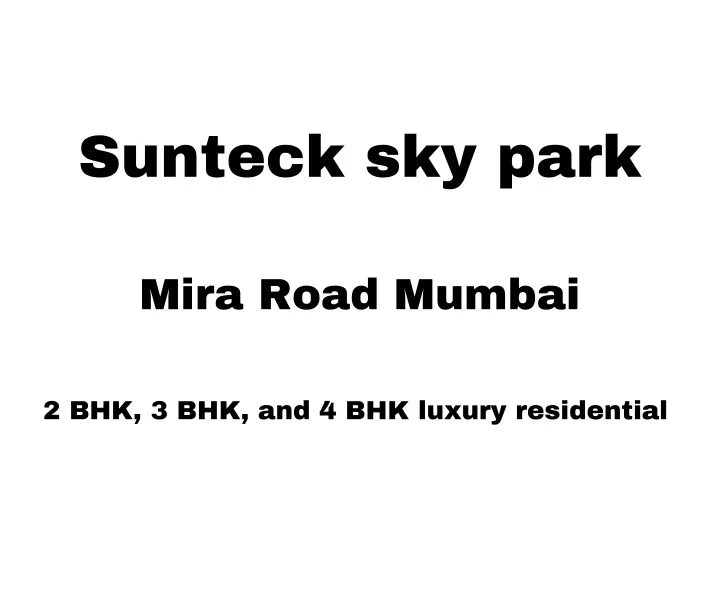 sunteck sky park