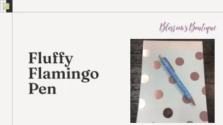 Order Now Fluffy Flamingo Pen at Blossom Boutique