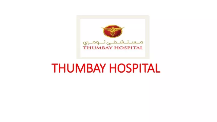 thumbay hospital