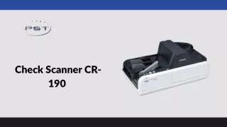 The Check Scanner CR-190 | Precision Software Technologies