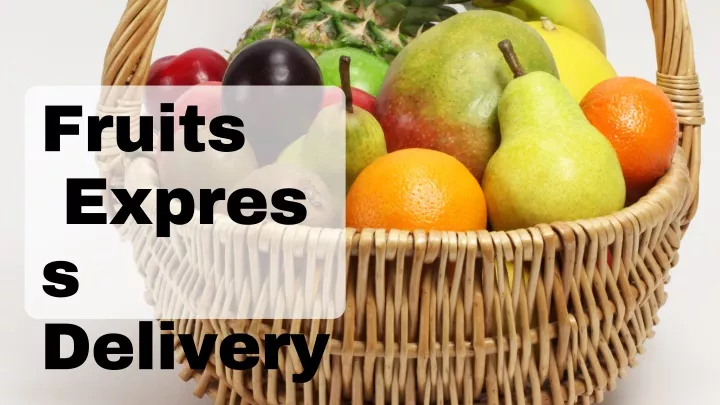 fruits expres s delivery