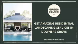 Residential Landscaping Services in Downers Grove - Green Grass Landscape