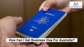 How Can I Get Business Visa For Australia?