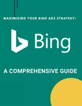 Maximizing Your Bing Ads Strategy A Comprehensive Guide