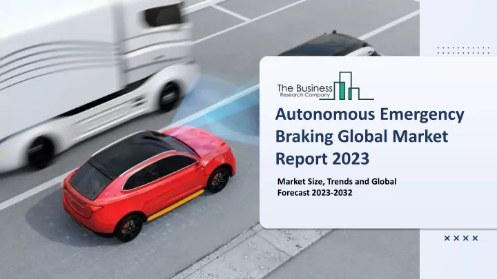 autonomous emergency braking global market report