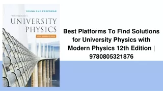 Best Platforms To Find Solutions for University Physics with Modern Physics 12th Edition _ 9780805321876