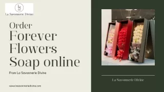 Order Forever Flowers Soap online from La Savonnerie Divine