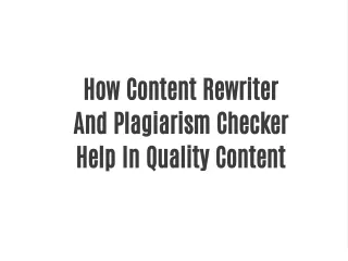 how content rewriter and plagiarism checker help