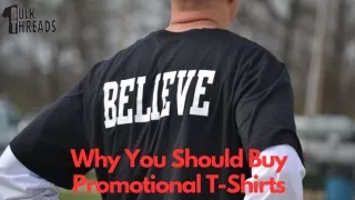 why you should buy promotional t shirts