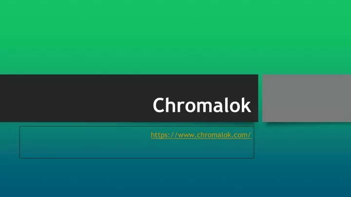 chromalok