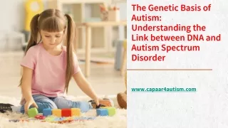 the genetic basis of autism understanding the link between dna and autism spectrum disorder
