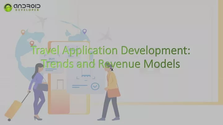 travel application development trends and revenue models