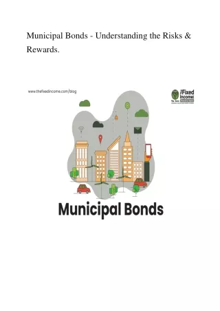 Municipal Bonds Understanding the Risks & Rewards.