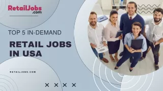 Top 5 In-Demand Retail Jobs in USA