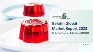 gelatin global market report 2023