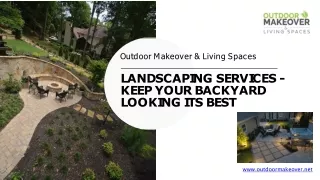 Landscaping Services - Keep Your Backyard Looking Its Best