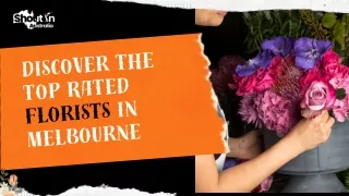 Discover the Top Rated Florists in Melbourne