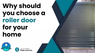 Why should you choose a roller door for your home