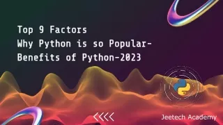 9 Reasons why Python is so Popular- Benefits of Python-2023