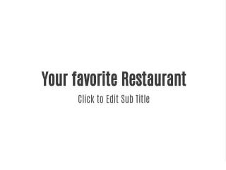 your favorite restaurant click to edit sub title