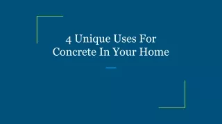4 unique uses for concrete in your home