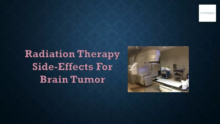 radiation therapy side effects for brain tumor